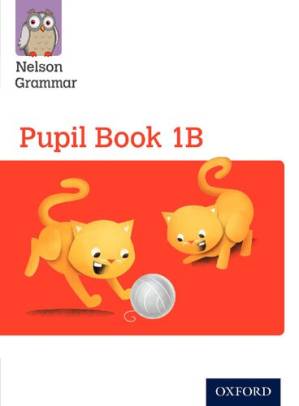 دانلود کتاب Nelson Grammar Pupil Book 1b Year 1/P2 – Nelson Grammar Pupil Book 1b Year 1/P2