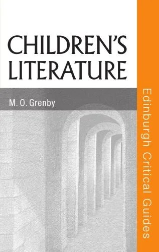 دانلود نسخه کامل کتاب Children’s Literature (Edinburgh Critical Guides to Literature)