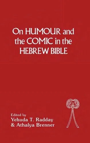 دانلود نسخه کامل کتاب On Humor and the Comic in the Hebrew Bible (Bible and Literature Series)