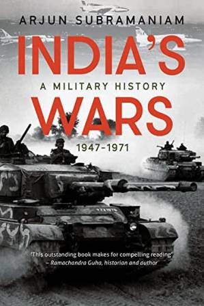 دانلود کتاب India’s Wars: A Military History, 1947-1971 – جنگ های هند: یک تاریخ نظامی، 1947-1971