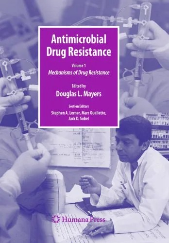 دانلود نسخه کامل کتاب Antimicrobial Drug Resistance: Mechanisms of Drug Resistance