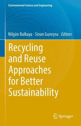 دانلود نسخه کامل کتاب Recycling and Reuse Approaches for Better Sustainability