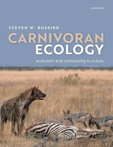 دانلود نسخه کامل کتاب Carnivoran Ecology: The Evolution and Function of Communities