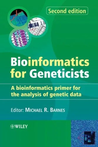 دانلود نسخه کامل کتاب Bioinformatics for Geneticists: A Bioinformatics Primer for the Analysis of Genetic Data
