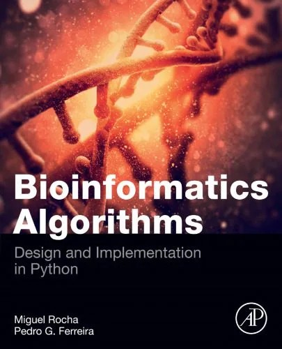 دانلود نسخه کامل کتاب Bioinformatics Algorithms: Design and Implementation in Python