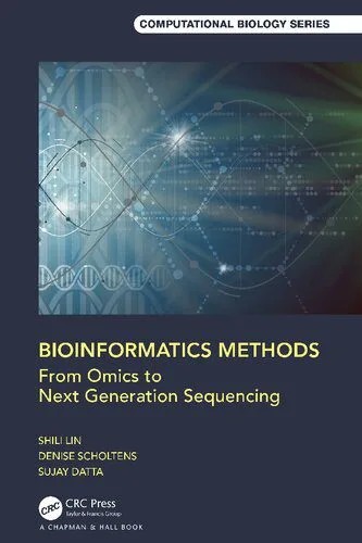 دانلود نسخه کامل کتاب Bioinformatics Methods: From Omics to Next Generation Sequencing