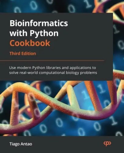 دانلود نسخه کامل کتاب Bioinformatics with Python Cookbook: Use modern Python libraries and applications to solve real-world computational biology problems, 3rd Edition