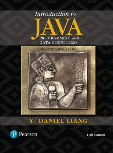 دانلود کتاب Introduction to Java Programming and Data Structures, Comprehensive Version, 11/e – مقدمه ای بر برنامه نویسی جاوا و ساختارهای داده، نسخه جامع، 11/e