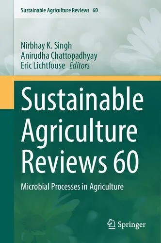 دانلود نسخه کامل کتاب Sustainable Agriculture Reviews 60: Microbial Processes in Agriculture