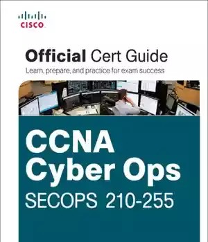 دانلود کتاب CCNA cyber ops SECOPS #210-255 official cert guide – CCNA cyber opers راهنمای گواهی رسمی SECOPS #210-255