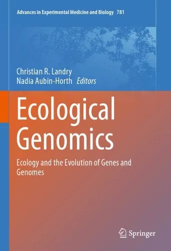 دانلود نسخه کامل کتاب Ecological Genomics: Ecology and the Evolution of Genes and Genomes