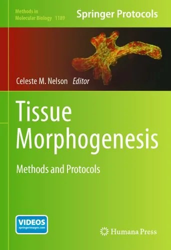 دانلود نسخه کامل کتاب Tissue Morphogenesis: Methods and Protocols