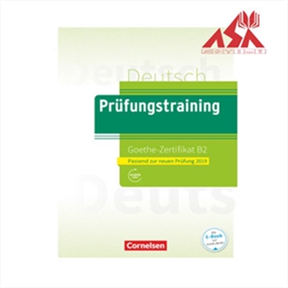Prufungstraining Daf: Goethe-Zertifikat B2