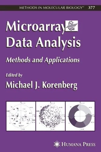 دانلود نسخه کامل کتاب Microarray Data Analysis: Methods and Applications (Methods in Molecular Biology Vol 377)