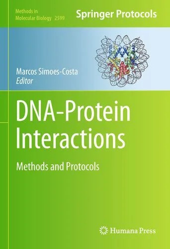 دانلود نسخه کامل کتاب DNA-Protein Interactions: Methods and Protocols