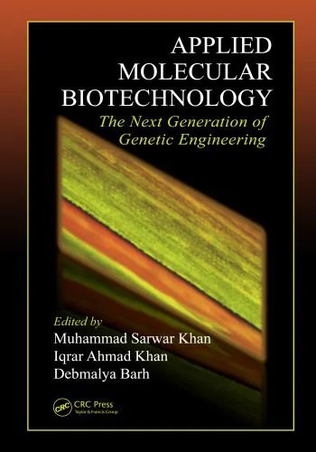 دانلود نسخه کامل کتاب Applied molecular biotechnology : the next generation of genetic engineering