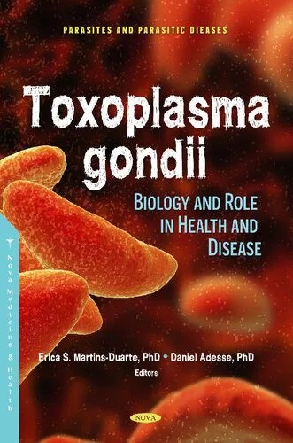 دانلود نسخه کامل کتاب Toxoplasma Gondii: Prevalence and Role in Health and Disease
