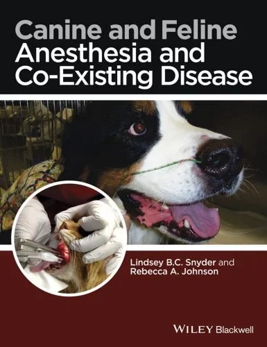 دانلود نسخه کامل کتاب Canine and Feline Anesthesia and Co-Existing Disease
