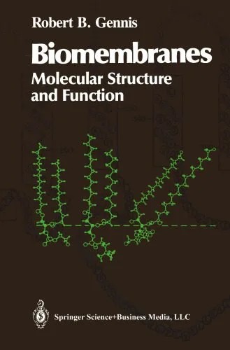 دانلود نسخه کامل کتاب Biomembranes: Molecular Structure and Function