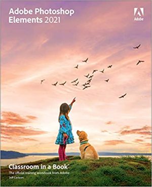 دانلود کتاب Adobe Photoshop Elements 2021 Classroom in a Book – Adobe Photoshop Elements 2021 Classroom in a Book