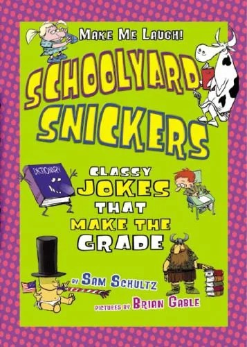 دانلود نسخه کامل کتاب Schoolyard Snickers: Classy Jokes That Make the Grade (Make Me Laugh)