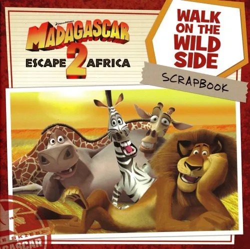 دانلود نسخه کامل کتاب Madasgascar Escape 2 Africa – Walk on the Wild Side