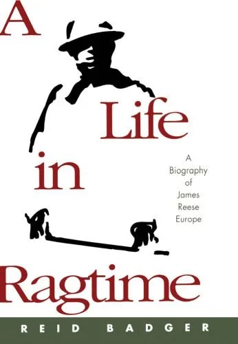 دانلود نسخه کامل کتاب A Life in Ragtime: A Biography of James Reese Europe