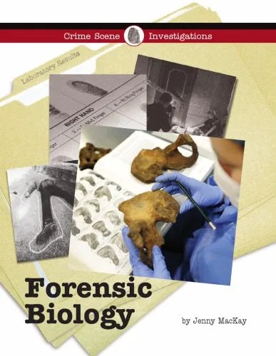 دانلود نسخه کامل کتاب Forensic Biology (Crime Scene Investigations)