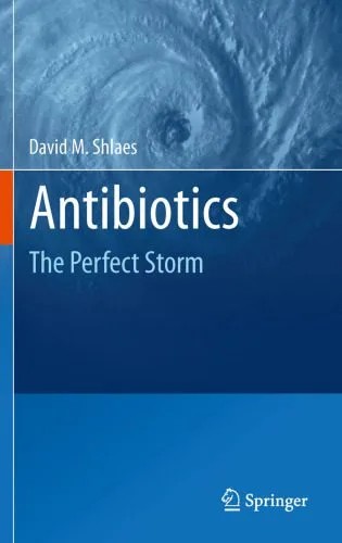 دانلود نسخه کامل کتاب Antibiotics: The Perfect Storm