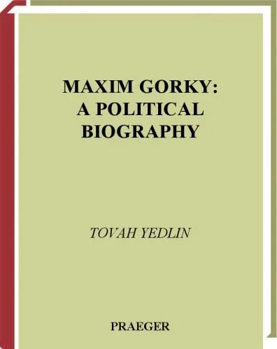 دانلود نسخه کامل کتاب Maxim Gorky: A Political Biography