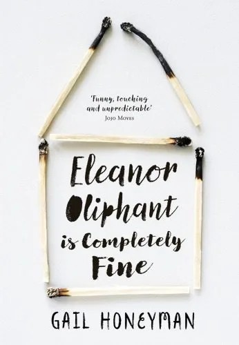 دانلود نسخه کامل کتاب Eleanor Oliphant is Completely Fine. A novel