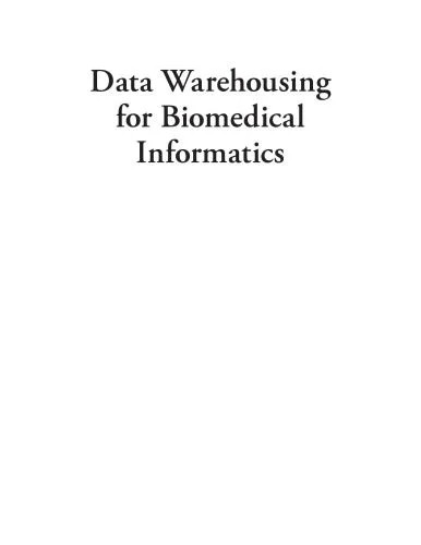 دانلود نسخه کامل کتاب Data warehousing for biomedical informatics