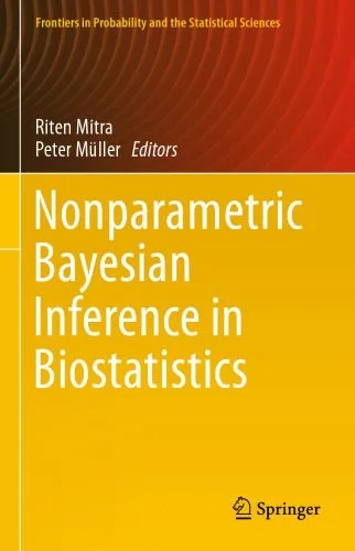 دانلود نسخه کامل کتاب Nonparametric Bayesian Inference in Biostatistics