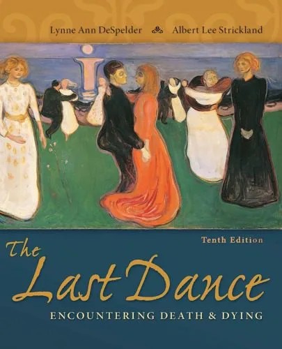 دانلود نسخه کامل کتاب The Last Dance – Encountering Death and Dying