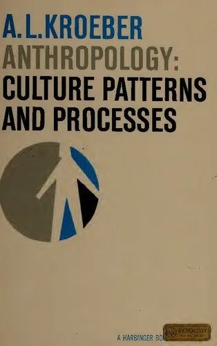 دانلود نسخه کامل کتاب Anthropology : Culture Patterns and Processes