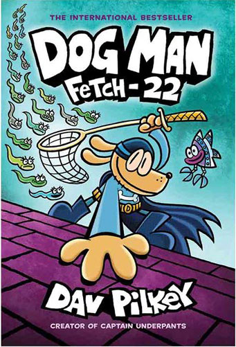 کتاب Fetch22 (Dog Man 8) (پلیس قهرمان8)