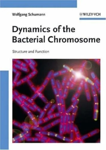 دانلود نسخه کامل کتاب Dynamics of the Bacterial Chromosome – Structure and Function