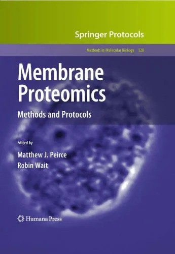 دانلود نسخه کامل کتاب Membrane Proteomics: Methods and Protocols