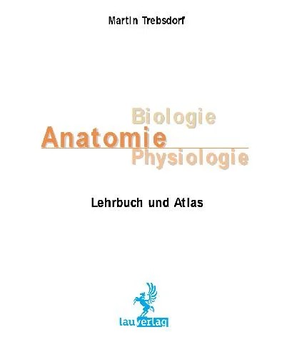 دانلود نسخه کامل کتاب Anatomie, Biologie, Physiologie – Lehrbuch und Atlas