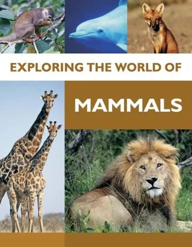 دانلود نسخه کامل کتاب Exploring the World of Mammals