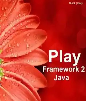 دانلود کتاب Play Framework 2 For Java: Easy Guide – Play Framework 2 For Java: Easy Guide