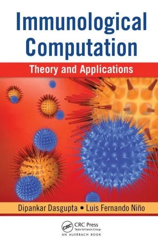 دانلود نسخه کامل کتاب Immunological Computation: Theory and Applications