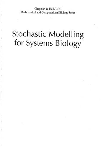 دانلود نسخه کامل کتاب Stochastic Modelling for Systems Biology (Chapman & Hall CRC Mathematical & Computational Biology)