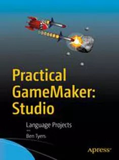 دانلود کتاب Practical GameMaker: Studio: Language Projects – GameMaker عملی: Studio: Language Projects