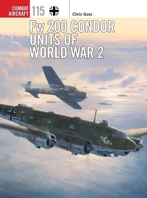 دانلود کتاب Fw 200 Condor Units of World War 2 – Fw 200 Condor Units of World War 2