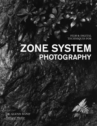 دانلود نسخه کامل کتاب Film & Digital Techniques for Zone System Photography