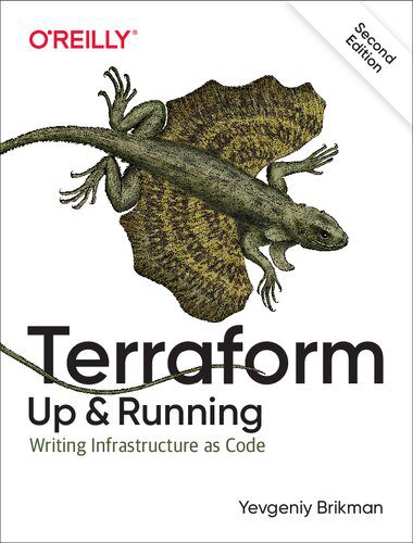 دانلود کتاب Terraform: Up and Running: Writing Infrastructure as Code – Terraform: Up and Running: Writing Infrastructure as Code
