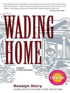 دانلود کتاب Wading Home: A Novel of New Orleans – Wading Home: A Novel of New Orleans