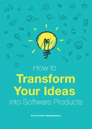 دانلود نسخه کامل کتاب How To Transform Your Ideas Into Software Products