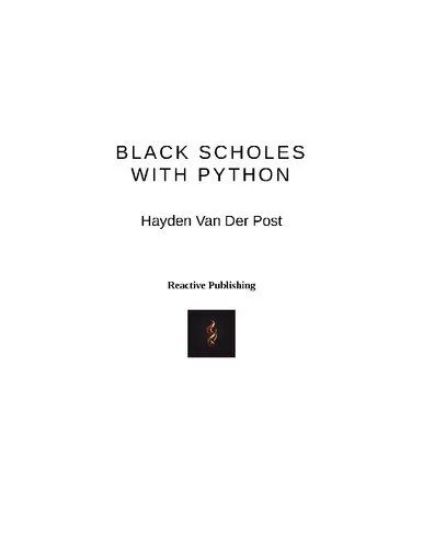 دانلود نسخه کامل کتاب Black Scholes with Python: A Guide to Algorithmic Options Trading